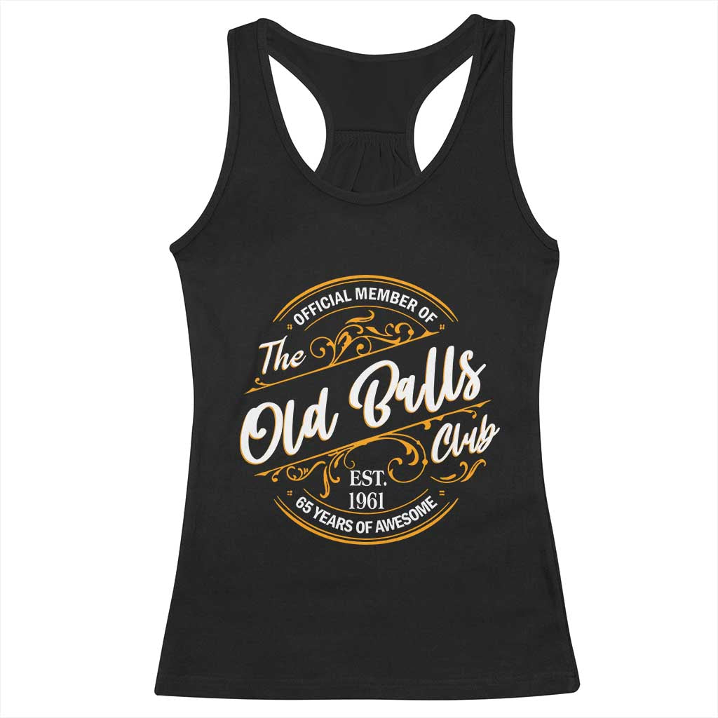 65th Birthday Est 1961 Racerback Tank Top Official Member Of The Old Ball Clubs TS11 Black Print Your Wear