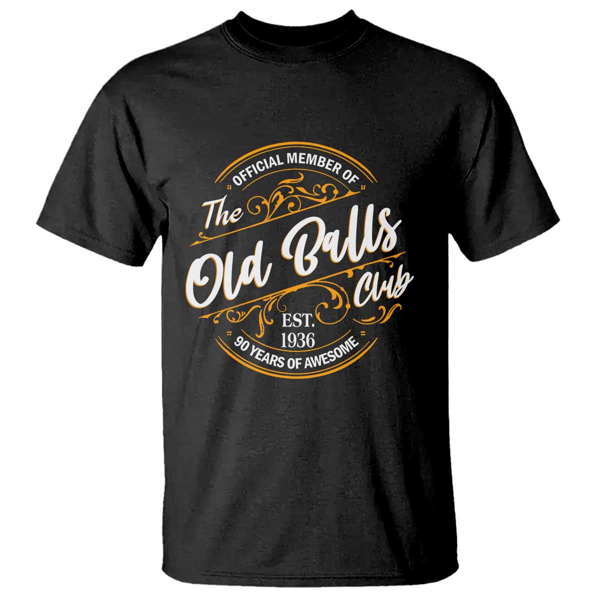 90th Birthday Est 1936 T Shirt Official Member Of The Old Ball Clubs TS11 Black Print Your Wear