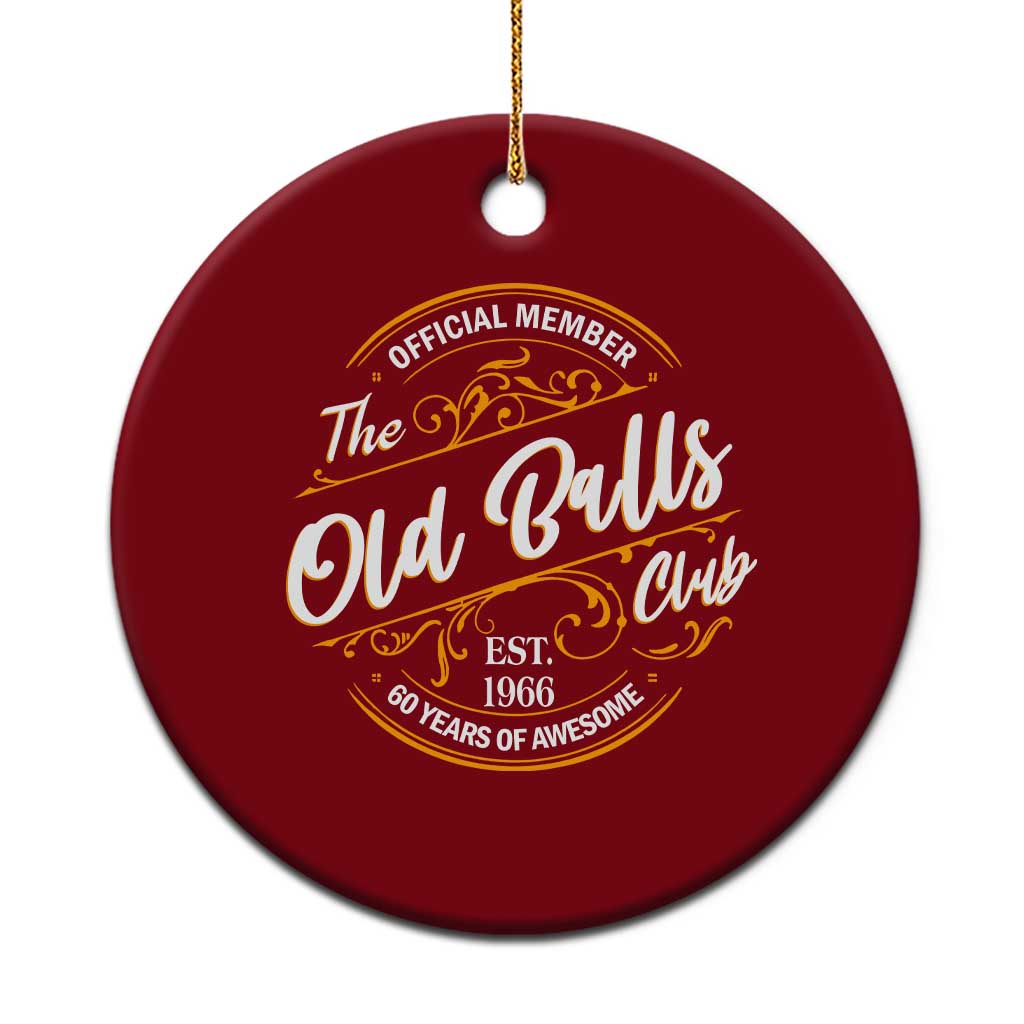 60th Birthday Est 1966 Ceramic Ornament Official Member Of The Old Ball Clubs TS11 1pc Red Print Your Wear
