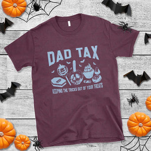 Halloween Dad T Shirt Dad Tax Keeping The Tricks Out Of Your Treats Candy TS11 Maroon Print Your Wear