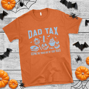 Halloween Dad T Shirt Dad Tax Keeping The Tricks Out Of Your Treats Candy TS11 Orange Print Your Wear