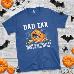 Halloween Dad T Shirt Dad Tax Making Sure There's No Tricks In Your Treats Candy TS11 Royal Blue Print Your Wear