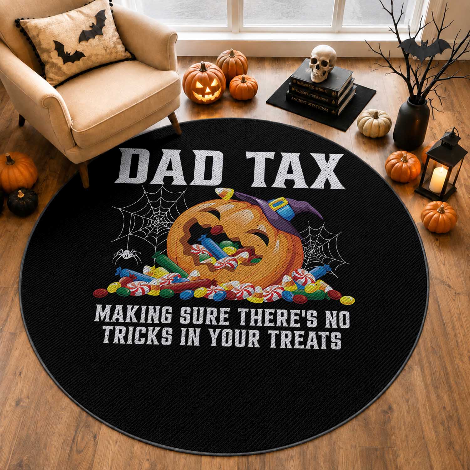 Halloween Dad Round Rug Dad Tax Making Sure There's No Tricks In Your Treats Candy