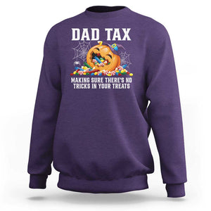 Halloween Dad Sweatshirt Dad Tax Making Sure There's No Tricks In Your Treats Candy TS11 Purple Print Your Wear