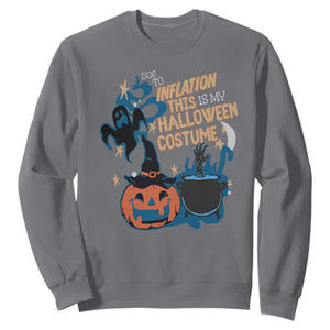 Funny Halloween Sweatshirt Due To Inflation This Is My Halloween Costume Pumpkin Ghost TS11 Charcoal Print Your Wear