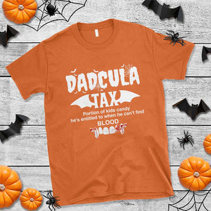 Halloween Dad T Shirt Dadcula Tax Portion Of Kids Candy Vampire TS11 Orange Print Your Wear