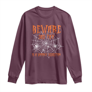 Halloween Dad Long Sleeve Shirt Beware Dad Tax Is A Spooky Deduction Spider TS11 Maroon Print Your Wear