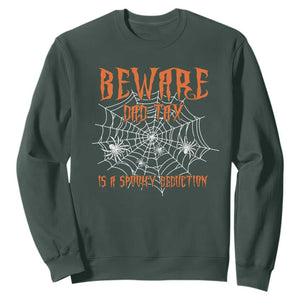 Halloween Dad Sweatshirt Beware Dad Tax Is A Spooky Deduction Spider TS11 Dark Forest Green Print Your Wear