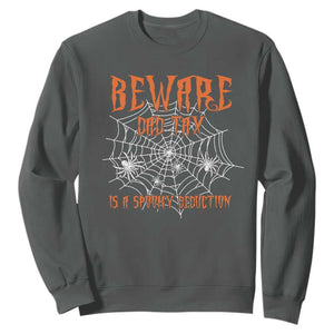 Halloween Dad Sweatshirt Beware Dad Tax Is A Spooky Deduction Spider TS11 Dark Heather Print Your Wear