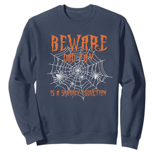 Halloween Dad Sweatshirt Beware Dad Tax Is A Spooky Deduction Spider TS11 Navy Print Your Wear