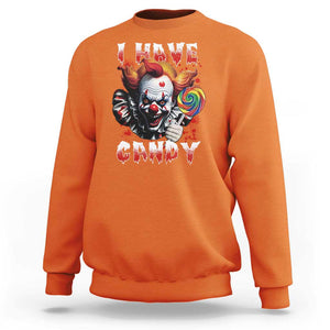 Halloween Sweatshirt I Have Candy Scary Creepy Clown Lolipop TS11 Orange Print Your Wear