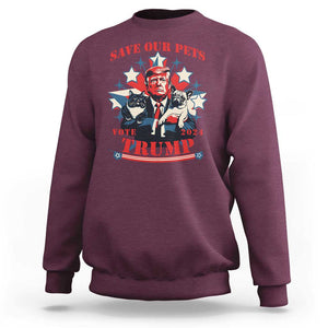 Funny Trump Sweatshirt Save Our Pets Vote Trump 2024 Dog Cat Star TS11 Maroon Print Your Wear