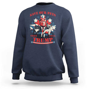 Funny Trump Sweatshirt Save Our Pets Vote Trump 2024 Dog Cat Star TS11 Navy Print Your Wear