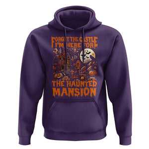 Halloween Hoodie Forget The Castle I'm Here For The Haunted Mansion TS11 Purple Print Your Wear
