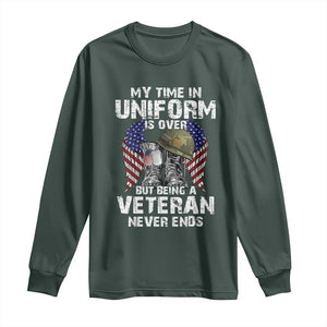 Veterans Long Sleeve Shirt My Time In Uniform Is Over But Being A Veteran Never Dies TS11 Dark Forest Green Print Your Wear