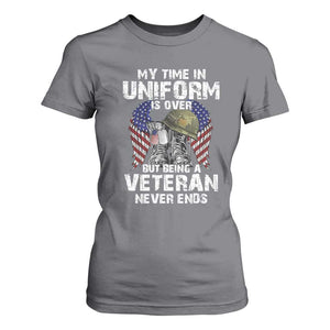 Veterans T Shirt For Women My Time In Uniform Is Over But Being A Veteran Never Dies TS11 Charcoal Print Your Wear