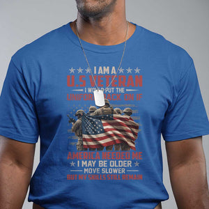 Veterans T Shirt I Am US Veteran I Would Put The Uniform Back On If America Needed Me TS11 Royal Blue Print Your Wear