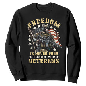 Veterans Sweatshirt Freedom Is Never Free Thank You Veterans American Flag Military TS11 Black Print Your Wear