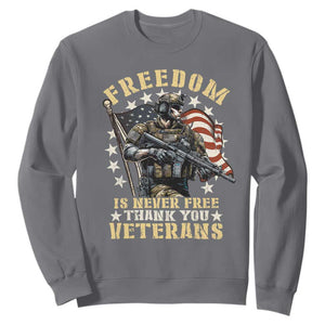 Veterans Sweatshirt Freedom Is Never Free Thank You Veterans American Flag Military TS11 Charcoal Print Your Wear