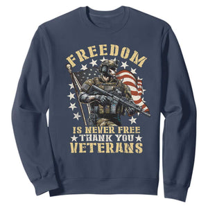 Veterans Sweatshirt Freedom Is Never Free Thank You Veterans American Flag Military TS11 Navy Print Your Wear