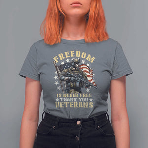 Veterans T Shirt For Women Freedom Is Never Free Thank You Veterans American Flag Military TS11 Charcoal Print Your Wear