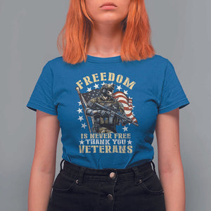 Veterans T Shirt For Women Freedom Is Never Free Thank You Veterans American Flag Military TS11 Royal Blue Print Your Wear