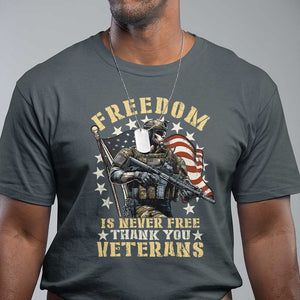 Veterans T Shirt Freedom Is Never Free Thank You Veterans American Flag Military TS11 Dark Heather Print Your Wear