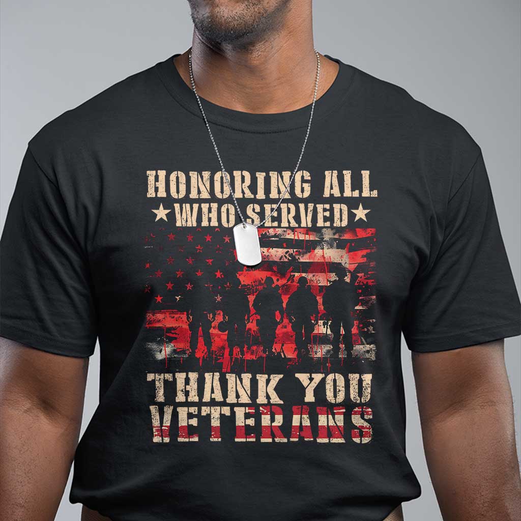 Veterans Day T Shirt Honoring All Who Served Thank You Veterans American Flag TS11 Black Print Your Wear