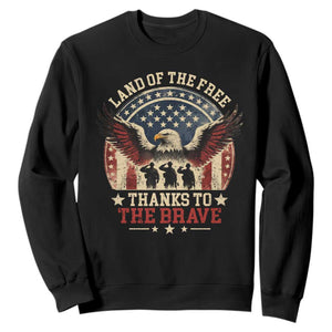 Veterans Sweatshirt Land Of The Free Thanks To The Brave American Flag Eagle TS11 Black Print Your Wear