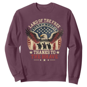 Veterans Sweatshirt Land Of The Free Thanks To The Brave American Flag Eagle TS11 Maroon Print Your Wear