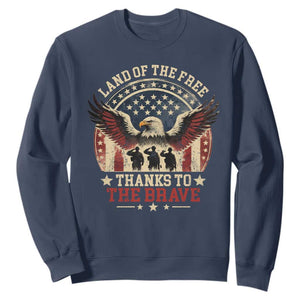 Veterans Sweatshirt Land Of The Free Thanks To The Brave American Flag Eagle TS11 Navy Print Your Wear