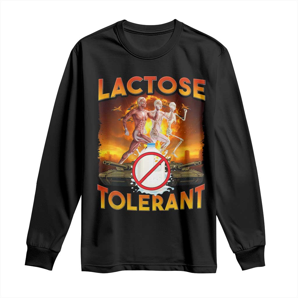 Funny Lactose Tolerant Long Sleeve Shirt Ironic Sarcastic Funny Humor Cringe Meme TS11 Black Print Your Wear