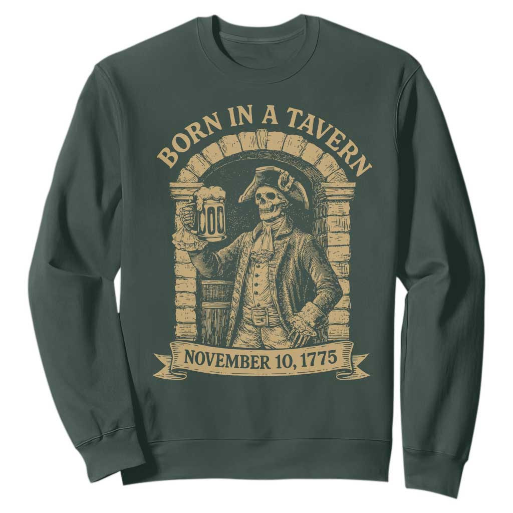 Funny Born In A Tavern Sweatshirt 250th Birthday Military TS11 Dark Forest Green Print Your Wear