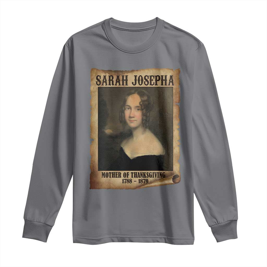 Sarah Josepha Hale Long Sleeve Shirt Mother Of Thanksgiving TS11 Charcoal Print Your Wear