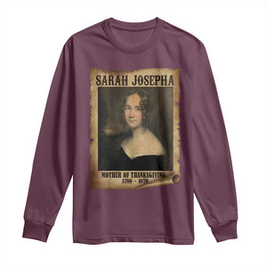 Sarah Josepha Hale Long Sleeve Shirt Mother Of Thanksgiving TS11 Maroon Print Your Wear