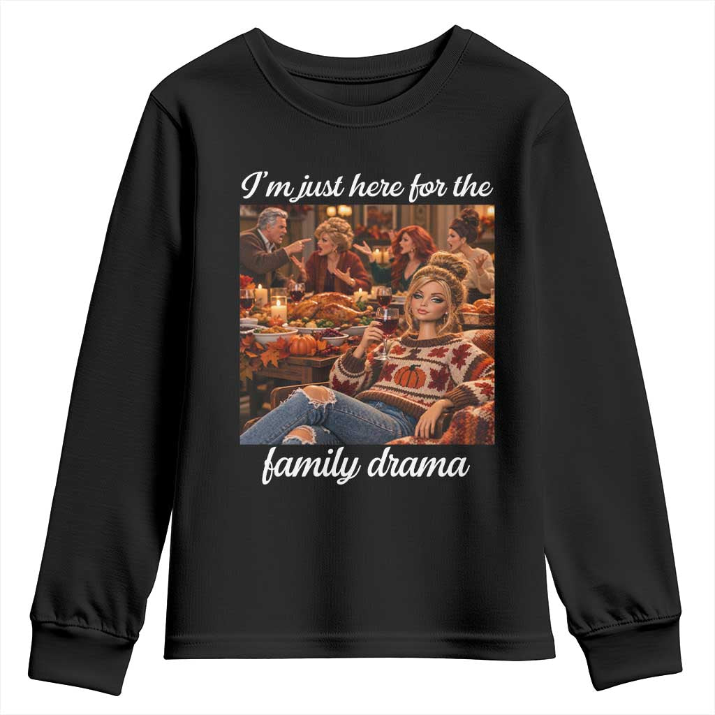 Funny Thanksgiving Doll Face Meme Youth Sweatshirt I Am Just Here For The Family Drama