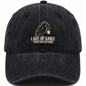 I Got Up Early There Was No Worm Funny Grumpy Raven Washed Cotton Baseball Cap