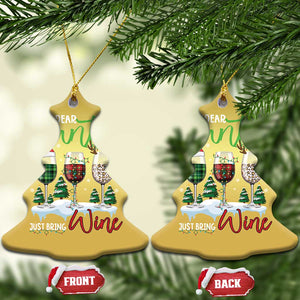 Funny Xmas Wine Christmas Ornament Dear Santa Just Bring Wine Winter Holiday TS11 Christmas Tree Gold Print Your Wear