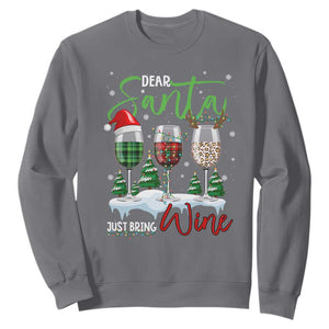 Funny Christmas Wine Sweatshirt Dear Santa Just Bring Wine Winter Holiday TS11 Charcoal Print Your Wear