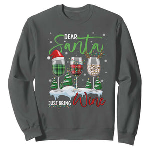 Funny Christmas Wine Sweatshirt Dear Santa Just Bring Wine Winter Holiday TS11 Dark Heather Print Your Wear