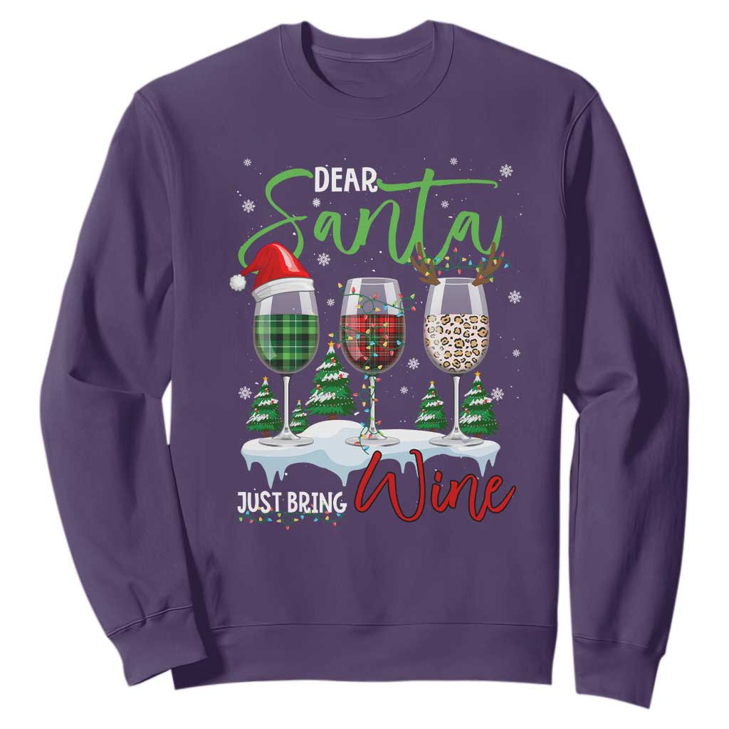 Funny Christmas Wine Sweatshirt Dear Santa Just Bring Wine Winter Holiday TS11 Purple Print Your Wear