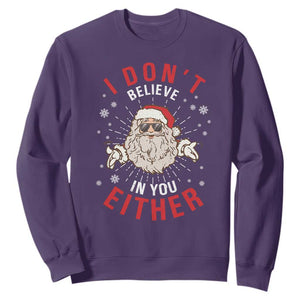 Funny Christmas Santa Sweatshirt I Don't Believe In You Either Vintage Santa Xmas TS11 Purple Print Your Wear