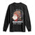 Funny Christmas Santa Long Sleeve Shirt You Should See The Size Of My Sack Presents TS11 Black Print Your Wear