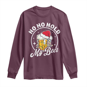 Funny Christmas Beers Long Sleeve Shirt Ho Ho Hold My Beer Vintage Mug Santa Hat TS11 Maroon Print Your Wear