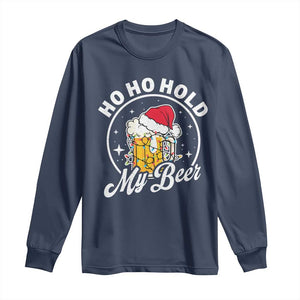 Funny Christmas Beers Long Sleeve Shirt Ho Ho Hold My Beer Vintage Mug Santa Hat TS11 Navy Print Your Wear