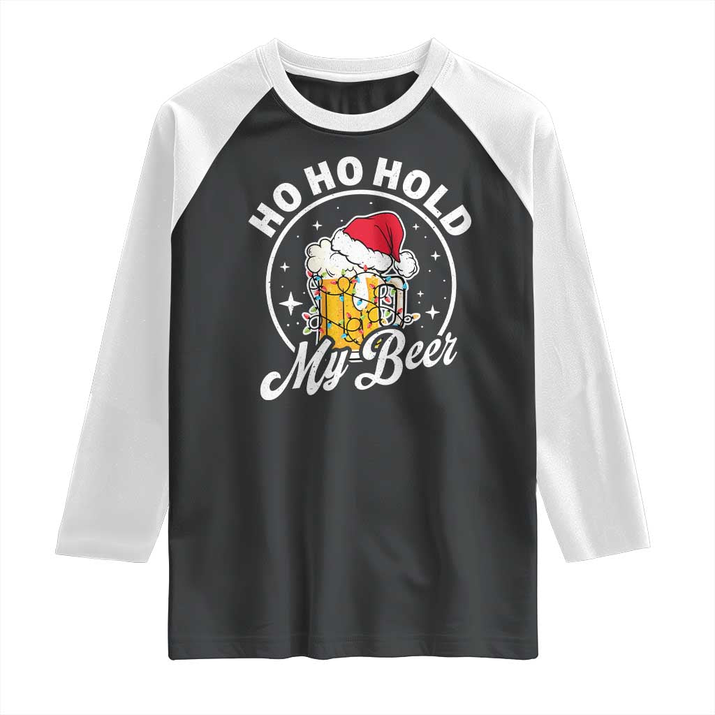 Funny Christmas Beers Raglan Shirt Ho Ho Hold My Beer Vintage Mug Santa Hat TS11 Black White Print Your Wear