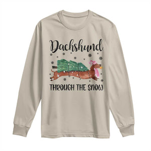 Funny Christmas Wiener Dog Long Sleeve Shirt Dachshund Through The Snow Xmas Tree TS11 Sand Print Your Wear