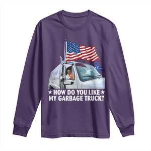 Funny Trump Garbage 2024 Long Sleeve Shirt How Do You Like My Garbage Truck American Flag TS11 Purple Print Your Wear