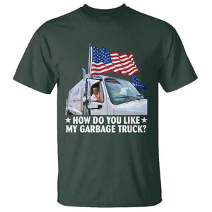 Funny Trump Garbage 2024 T Shirt How Do You Like My Garbage Truck American Flag TS11 Dark Forest Green Print Your Wear