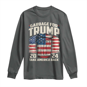 Garbage For Trump 2024 Long Sleeve Shirt Take America Back America Flag TS11 Dark Heather Print Your Wear